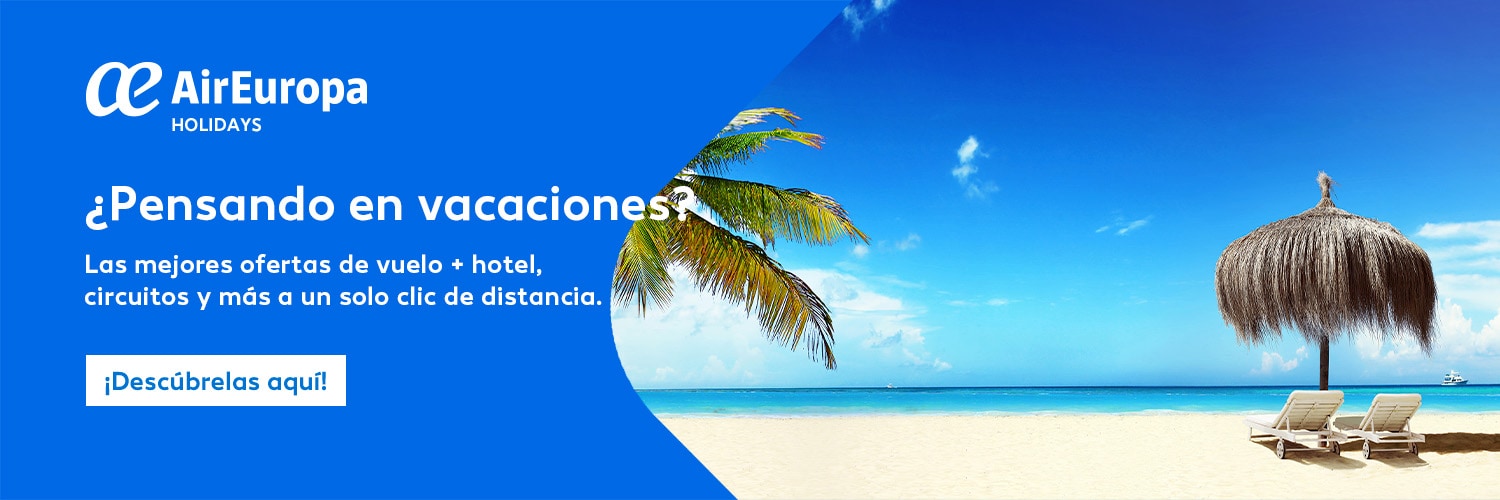 Campañas de oferta de vuelos por temporada y festivos de Air Europa